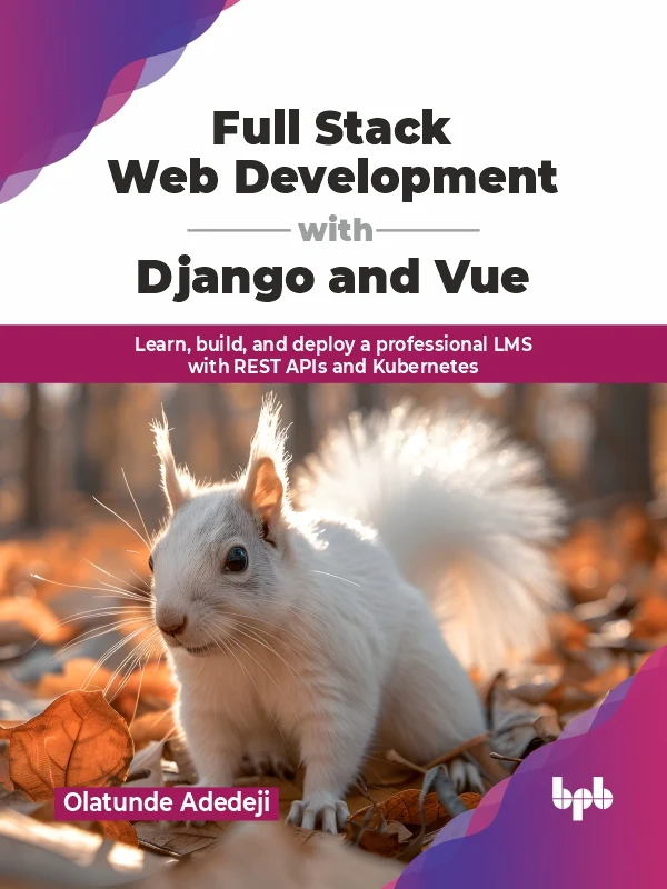 FULL STACK WEB DEVELOPMENT WITH DJANGO AND VUE
