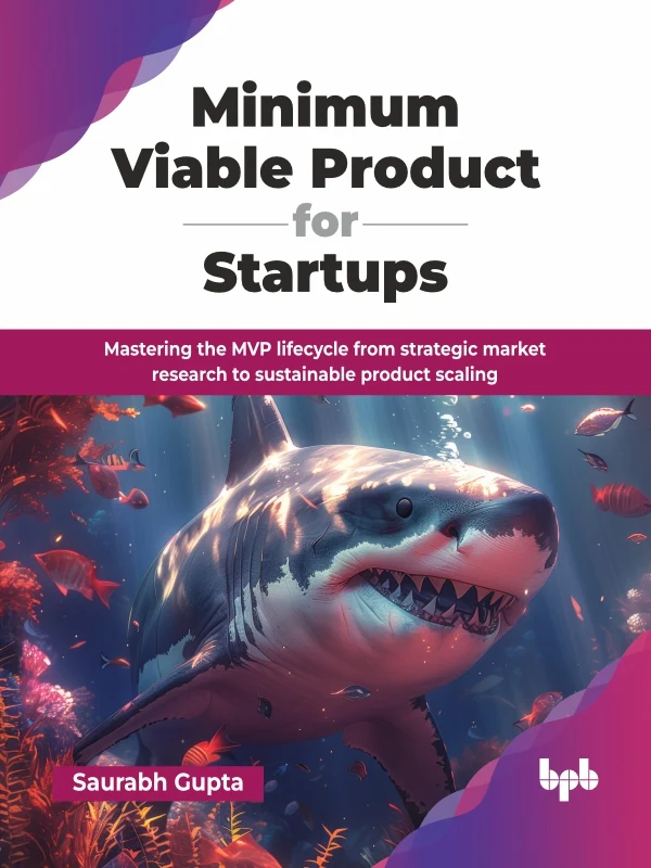 MINIMUM VIABLE PRODUCT FOR STARTUPS