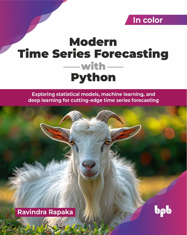 MODERN TIME SERIES FORECASTING WITH PYTHON