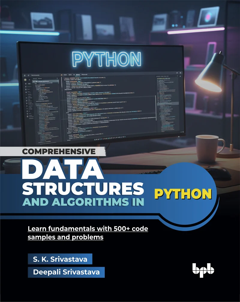 COMPREHENSIVE DATA STRUCTURES AND ALGORITHMS IN PYTHON