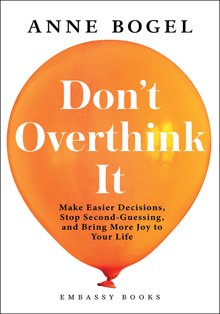 DON'T OVERTHINK IT