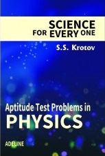 Science for Every One Aptitude Test Problems in Physics