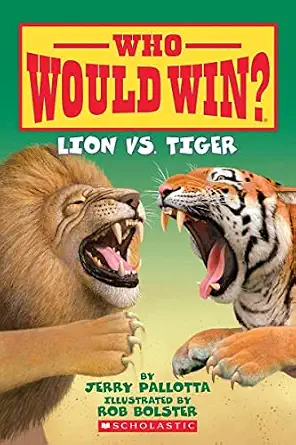 WHO WOULD WIN?: LION VS. TIGER