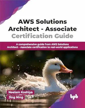 AWS SOLUTIONS ARCHITECT - ASSOCIATE CERTIFICATION GUIDE