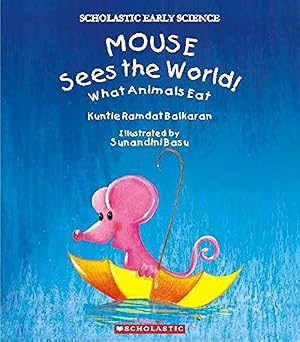 MOUSE SEES THE WORLD (SCHOLASTIC EARLY SCIENCE)