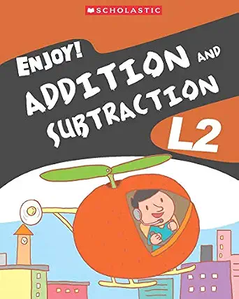 ENJOY! ADDITION AND SUBSTRACTION L2