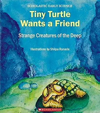 TINY TURTLE WANTS A FRIEND (SCHOLASTIC EARLY SCIENCE)
