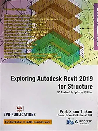 EXPLORING AUTODESK REVIT 2019 FOR STRUCTURE