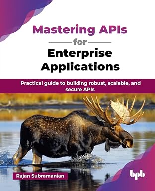MASTERING APIS FOR ENTERPRISE APPLICATIONS