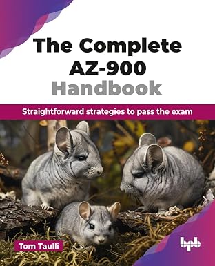 THE COMPLETE AZ-900 HANDBOOK: STRAIGHTFORWARD STRATEGIES TO PASS THE EXAM (ENGLISH EDITION)