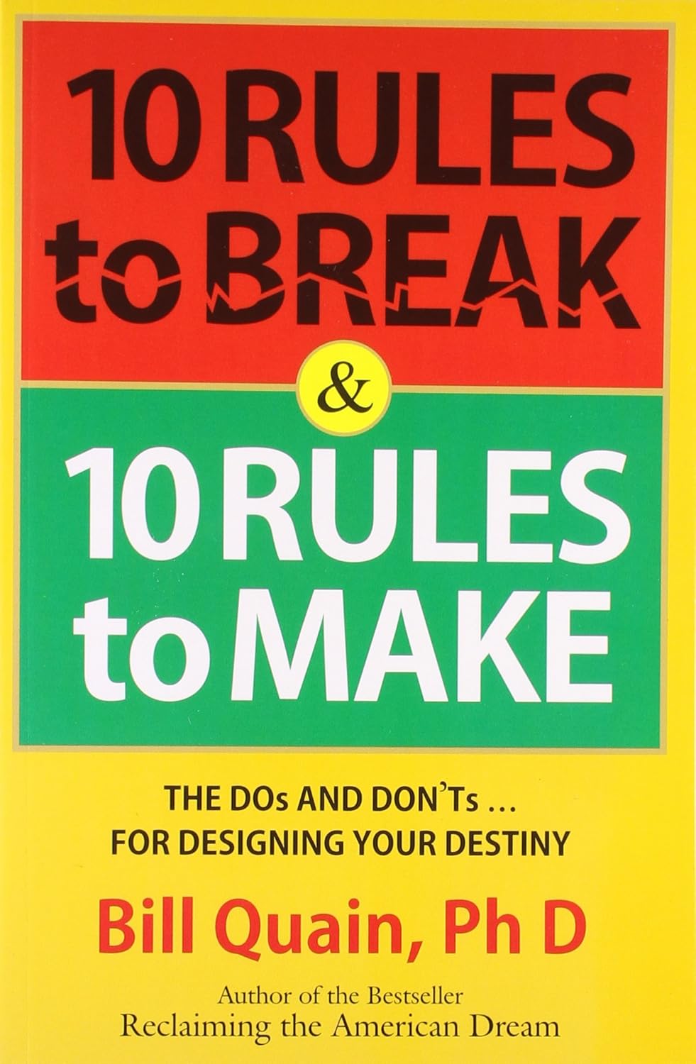 10 Rules to Break and 10 Rules to Make ( English)
