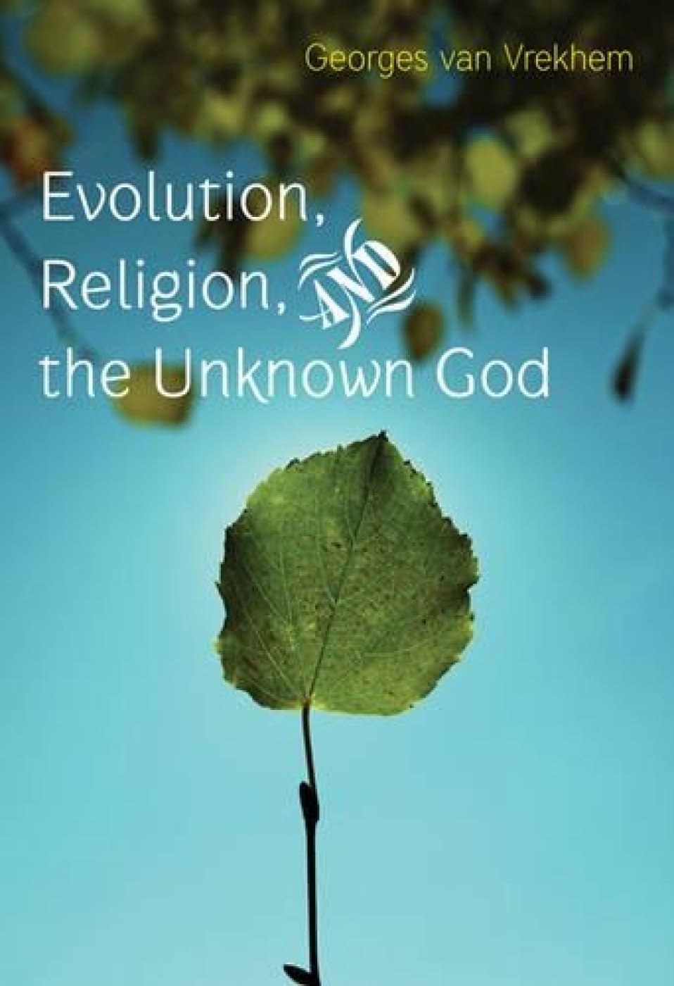 EVOLUTION, RELIGION, AND THE UNKNOWN GOD (ENGLISH)