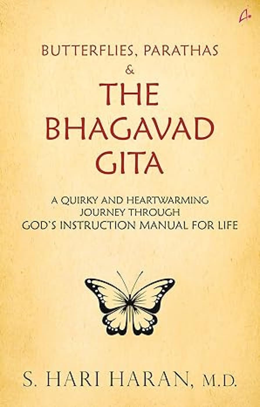 BUTTERFLIES, PARATHAS AND THE BHAGWAT GEETA ( ENGLISH)