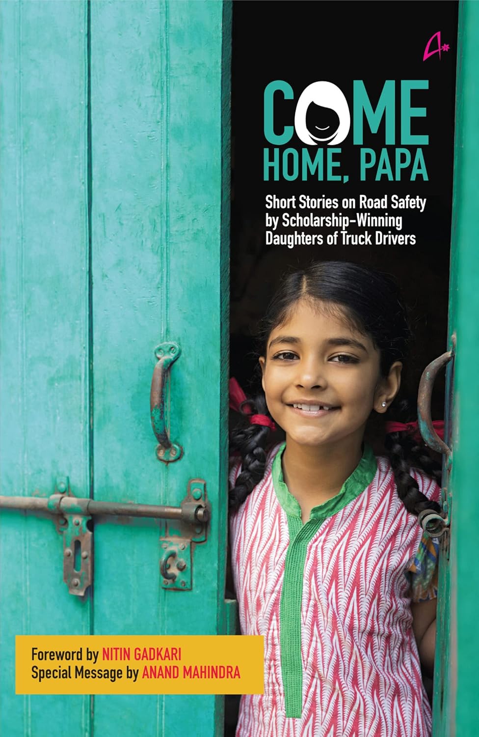 Come Home Papa (English Short Stories on Road Safety by Scholarship- Wining Daughters of Truck Drivers