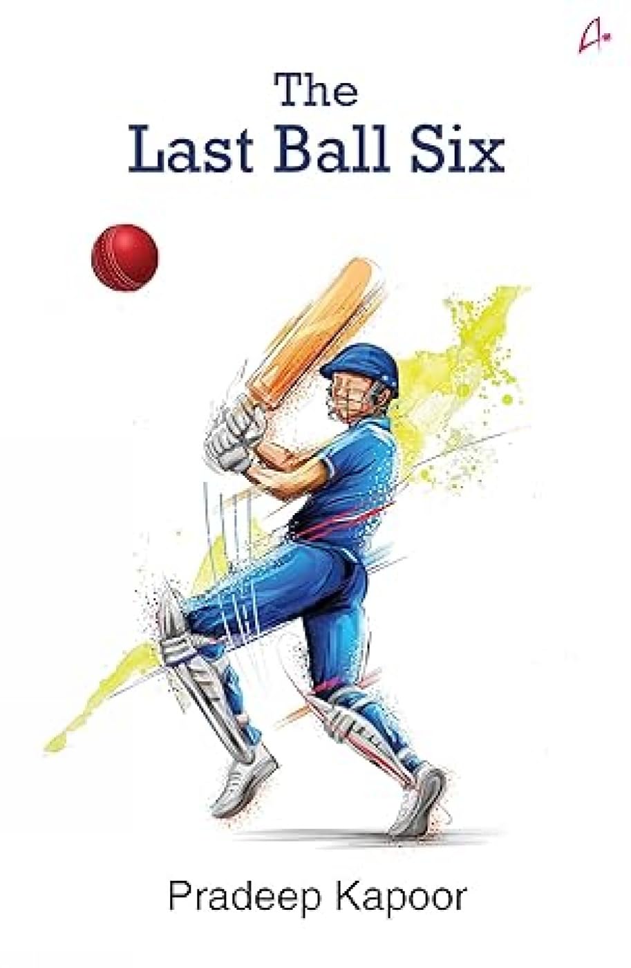 LAST BALL SIX ( ENGLISH )