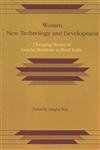 Women, New Technology and Development: Changing Nature of Gender Relations in Rural India
