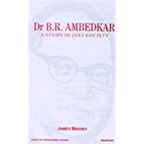 Dr B.R. Ambedkar: A Study in Just Society
