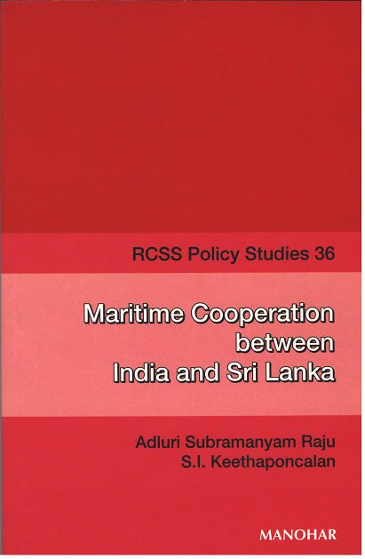 MARITIME COOPERATION BETWEEN INDIA AND SRI LANKA: RCSS POLICY STUDIES 36