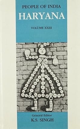 PEOPLE OF INDIA: HARYANA (VOLUME XXIII)
