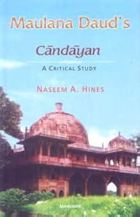 Maulana Daud`s Candayan: A Critical Study