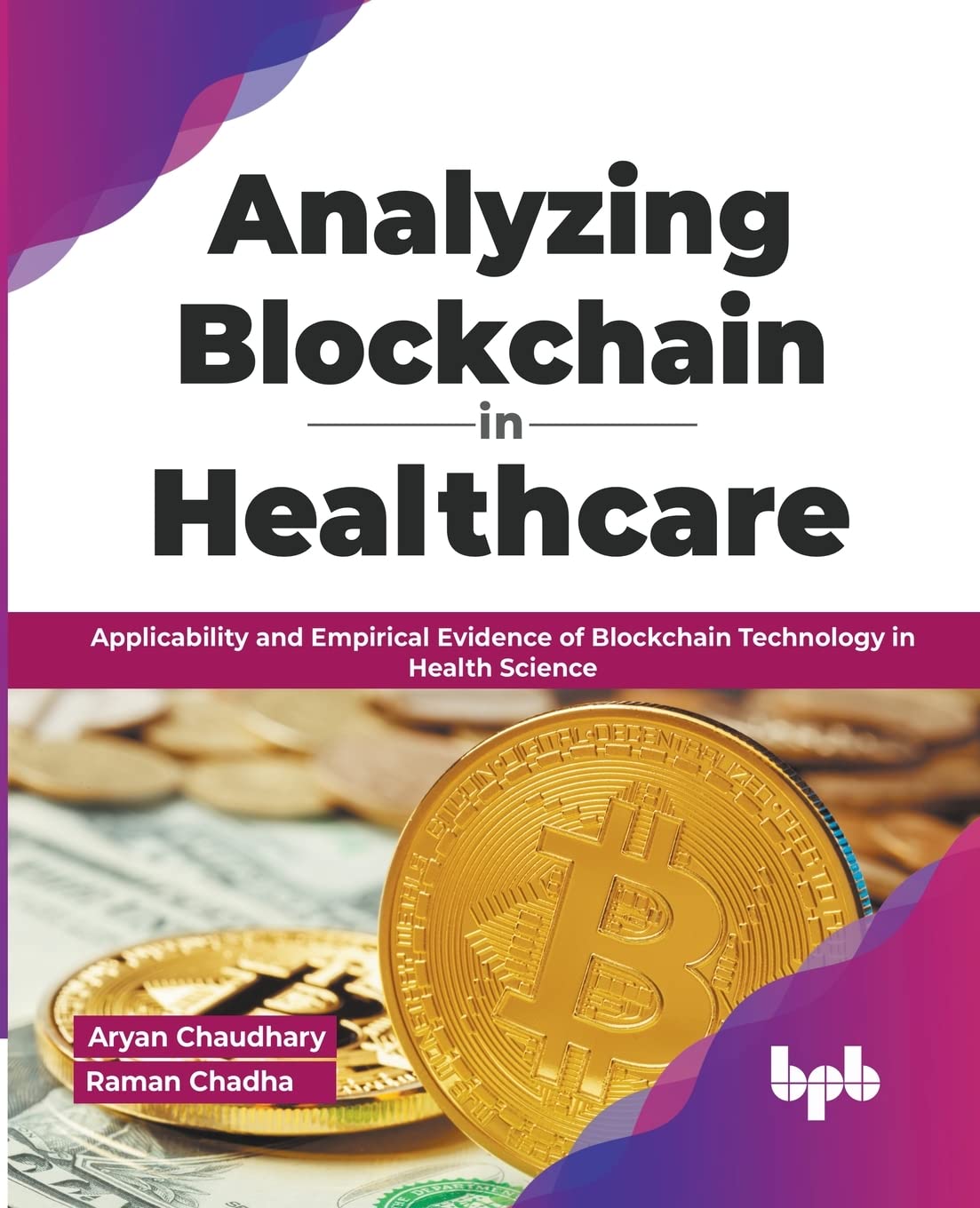 Analyzing Blockchain in Healthcare 