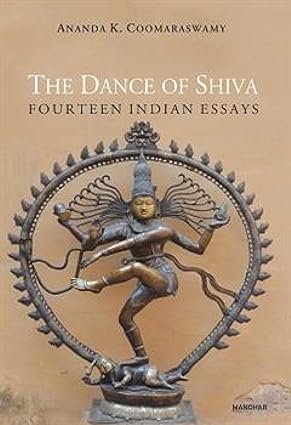 THE DANCE OF SHIVA: FOURTEEN INDIAN ESSAYS