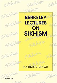 BERKELEY LECTURES ON SIKHISM