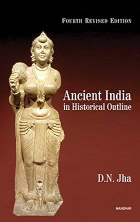 ANCIENT INDIA IN HISTORICAL OUTLINE, 4TH REVISED EDITION