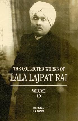 The Collected Works of Lala Lajpat Rai, Volume 10