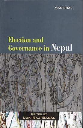 ELECTION AND GOVERNANCE IN NEPAL