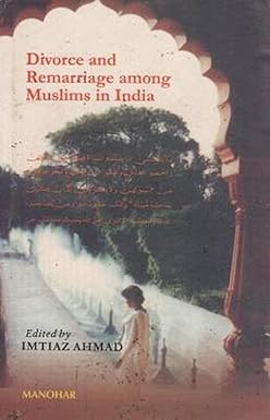 DIVORCE AND REMARRIAGE AMONG MUSLIMS IN INDIA