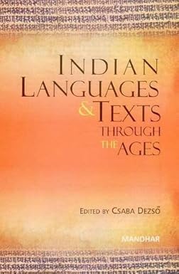 INDIAN LANGUAGES AND TEXTS THROUGH THE AGES