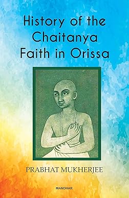 History of the Chaitanya Faith in Orissa