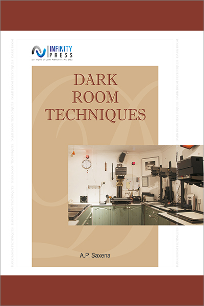 DARK ROOM TECHNIQUES