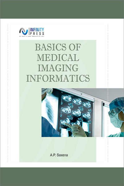 BASICS OF MEDICAL IMAGING IFORMATICS