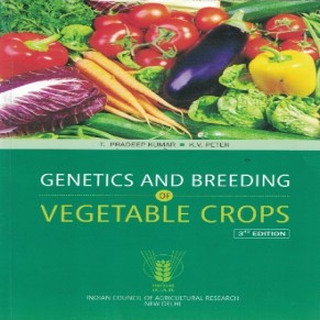 Genetics and Breeding of Vegetable Crops (3rd Edition)