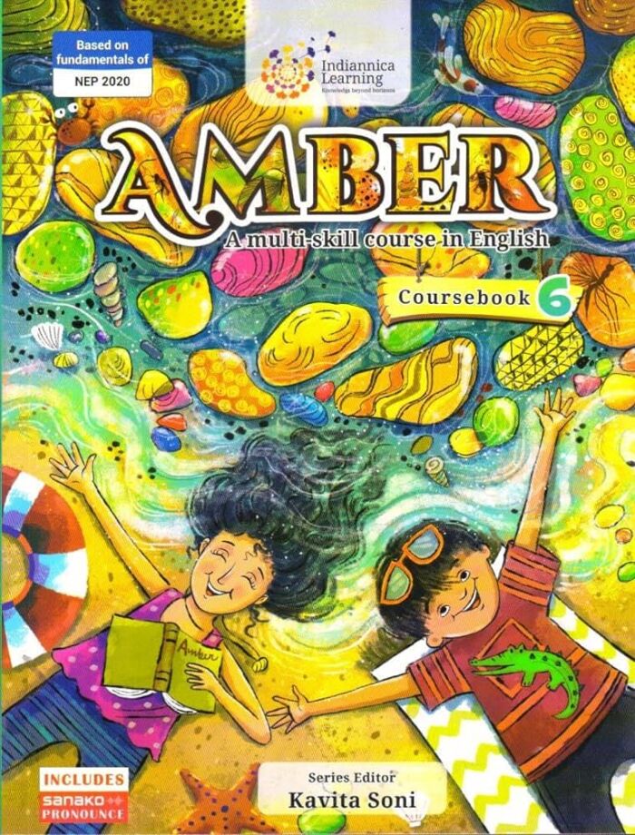 AMBER :  A MULTI SKILL COURSE IN ENGLISH FOR CLASS 6