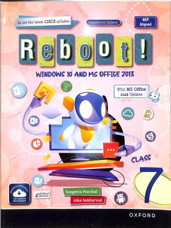 REBOOT! CLASS 7 (WINDOWS 10 AND MS OFFICE 2013) NEP 2020
