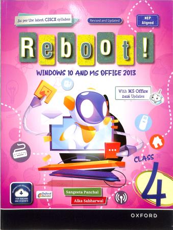 REBOOT! CLASS 4 (WINDOWS 10 AND MS OFFICE 2013) NEP 2020