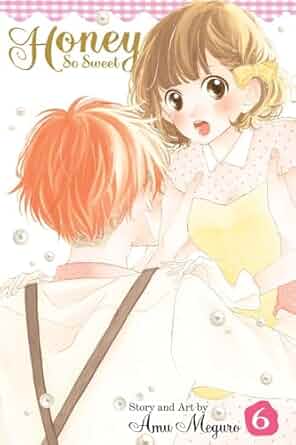 HONEY SO SWEET, VOL. 06
