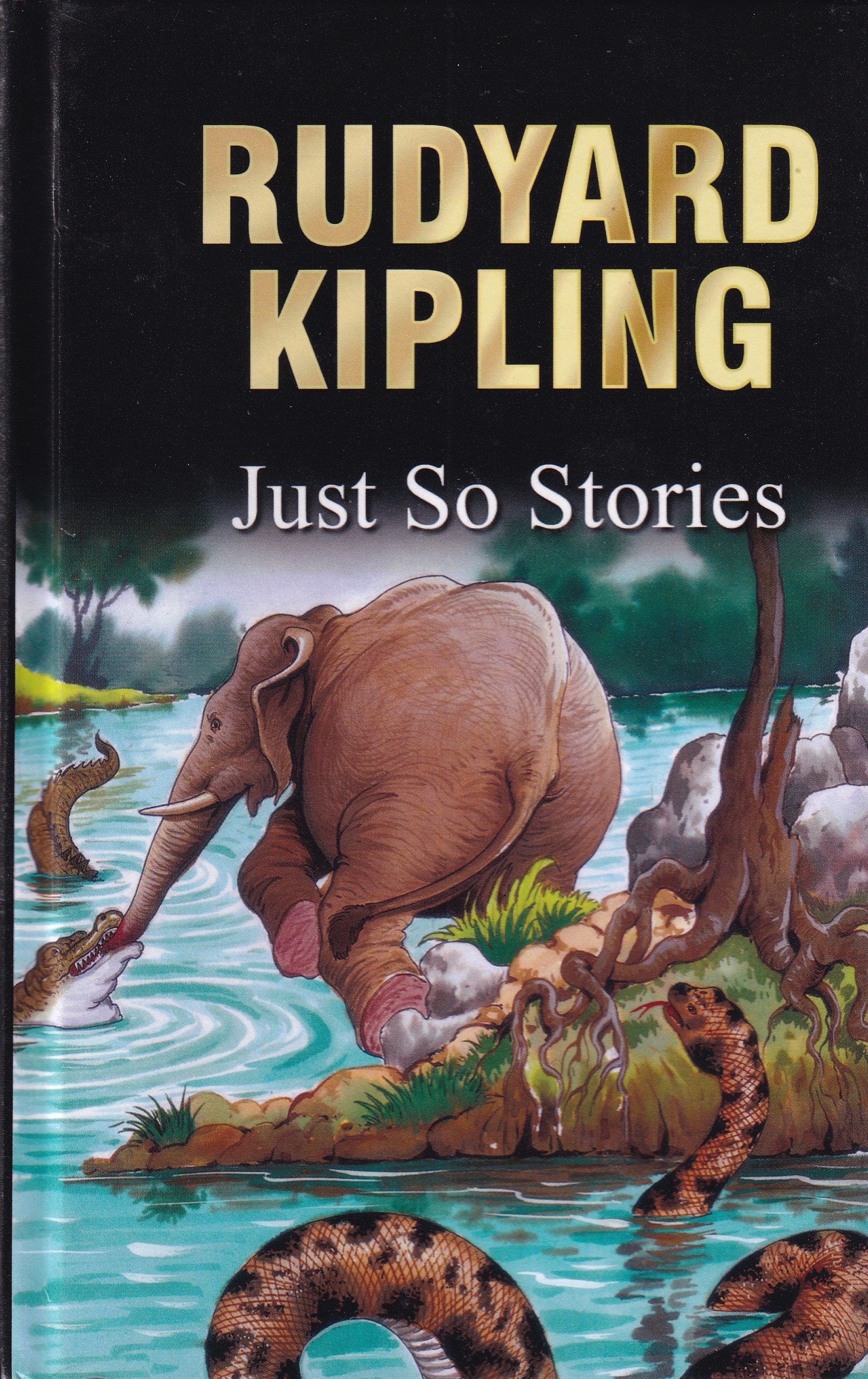 RUDYARD KIPLING:  JUST SO STORIES