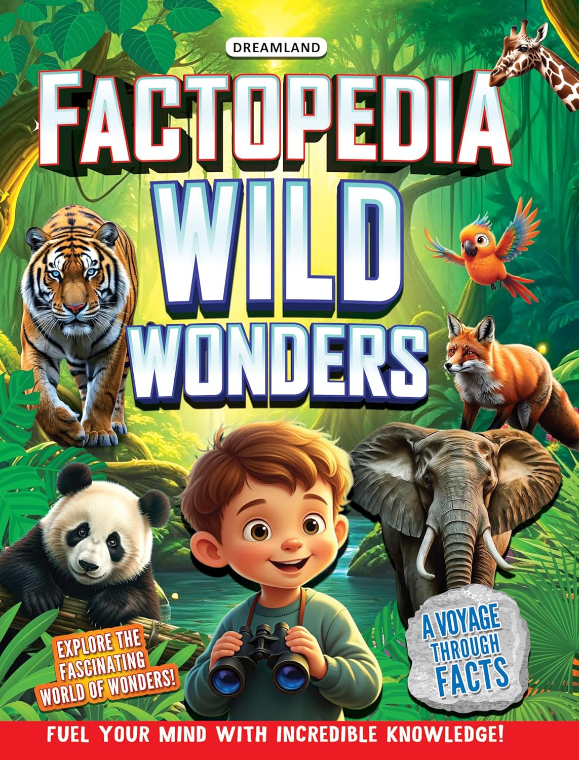 FACTOPEDIA WILD WONDERS: A FUN FACT BOOK ABOUT WILDLIFE, NATURE & CREATURES FOR KIDS AGE 6+