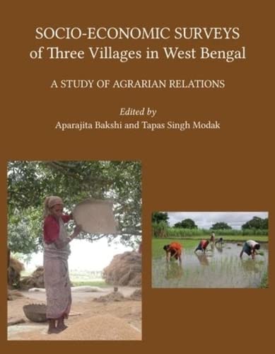 SOCIO-ECONOMIC SURVEYS OF THREE VILLAGES IN WEST BENGAL : A STUDY OF AGRARIAN RELATIONS