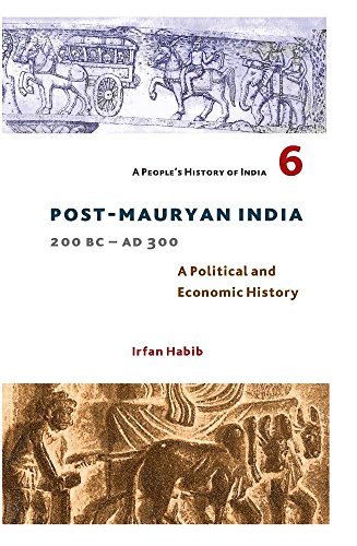 A People’s History of India 6 : Post-Mauryan India – 200 BC – AD 300