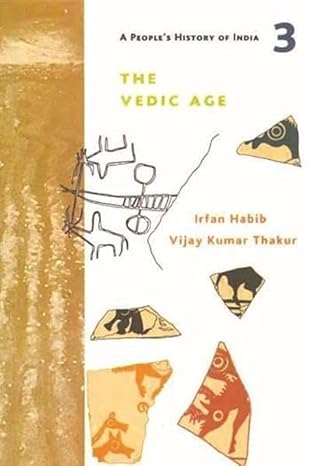 A People’s History of India 3: The Vedic Age 