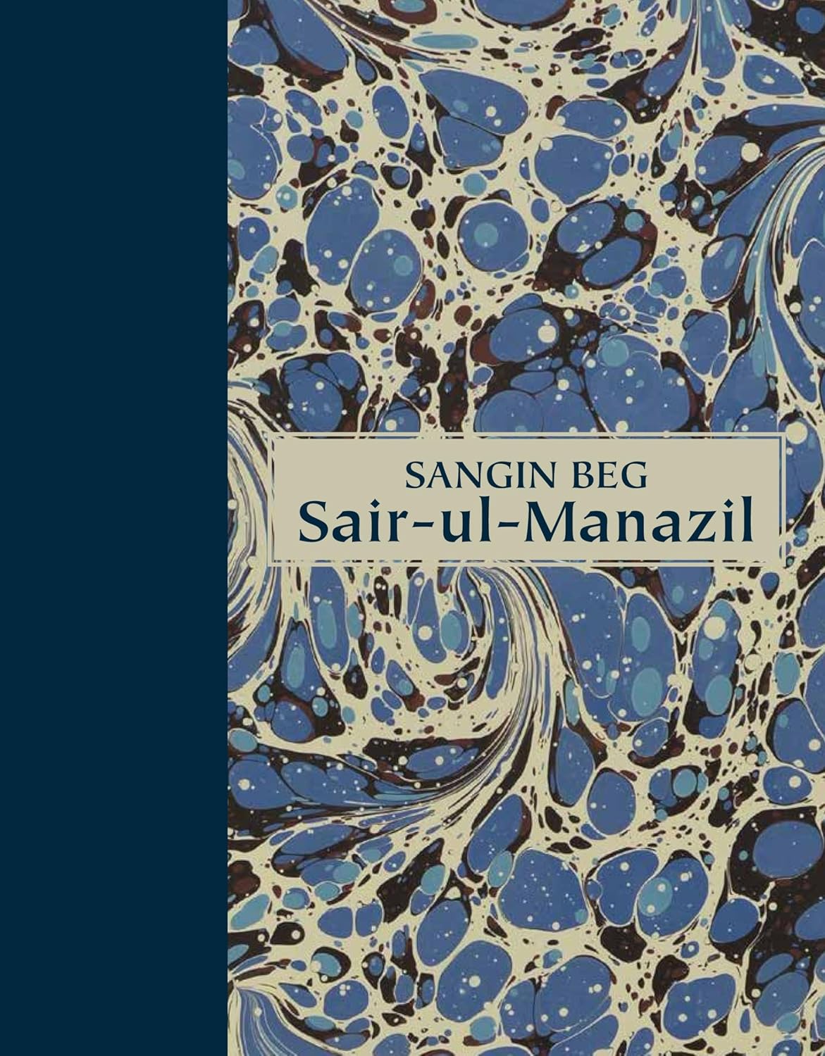 SAIR-UL-MANAZIL - SANGIN BEG