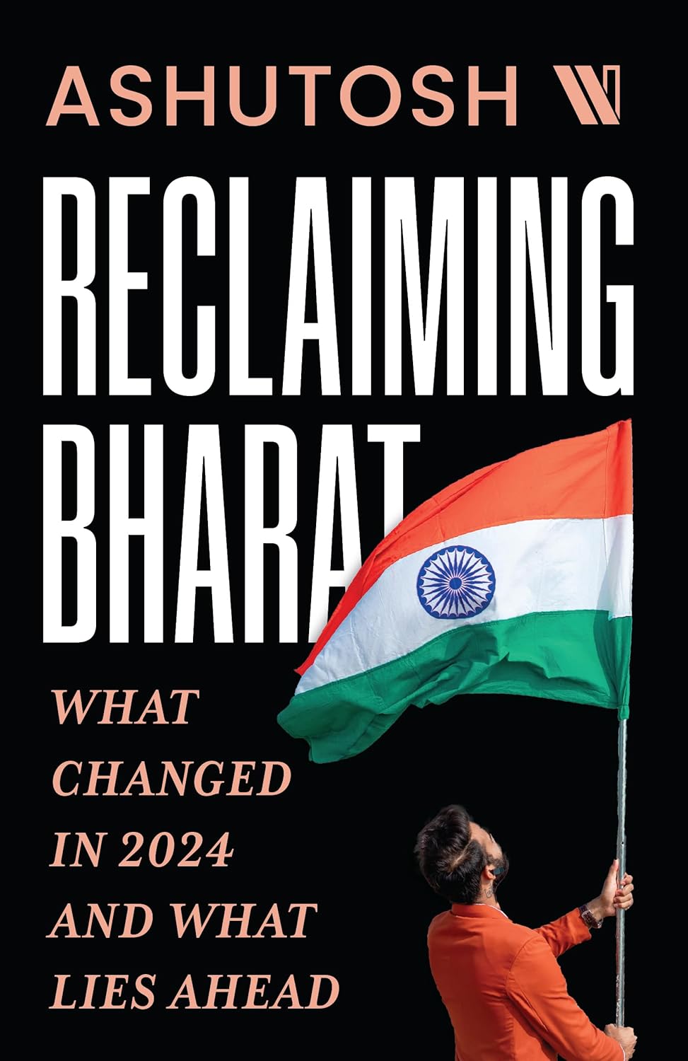 Reclaiming Bharat: What Changed in 2024 and What Lies Ahead 
