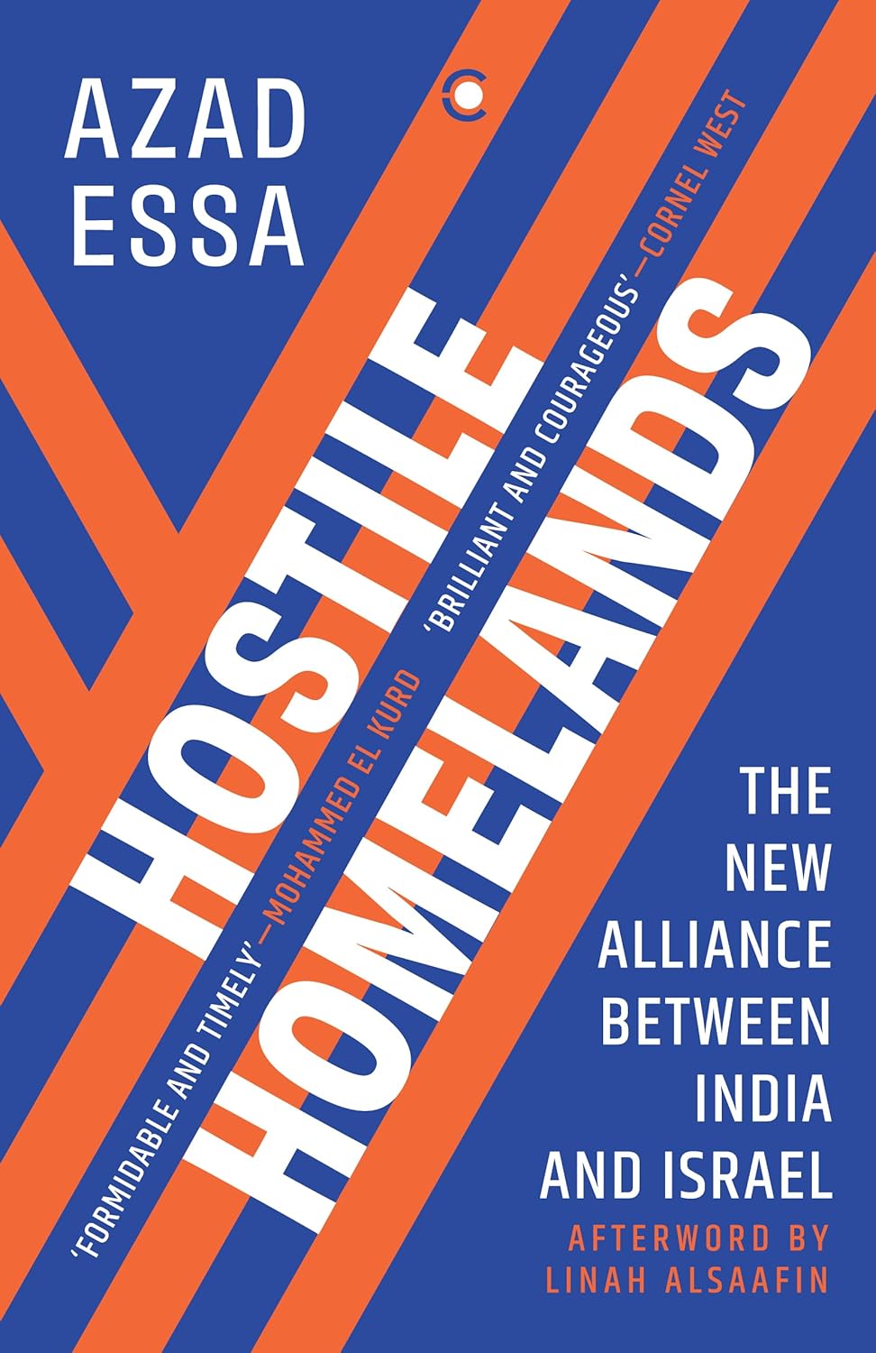 HOSTILE HOMELANDS: THE NEW ALLIANCE BETWEEN INDIA AND ISRAEL