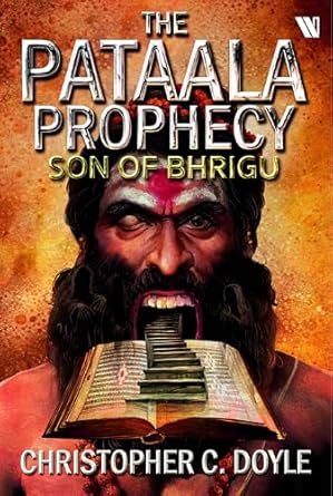 Son of Bhrigu: The Pataala Prophecy Book 1 - An Epic Fantasy Adventure 