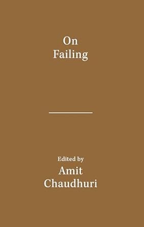 ON FAILING (LITERARY ACTIVISM SERIES).